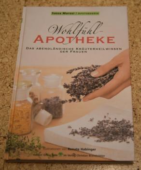 Wohlfühl-Apotheke Gebundenes Buch – 1. September 2007